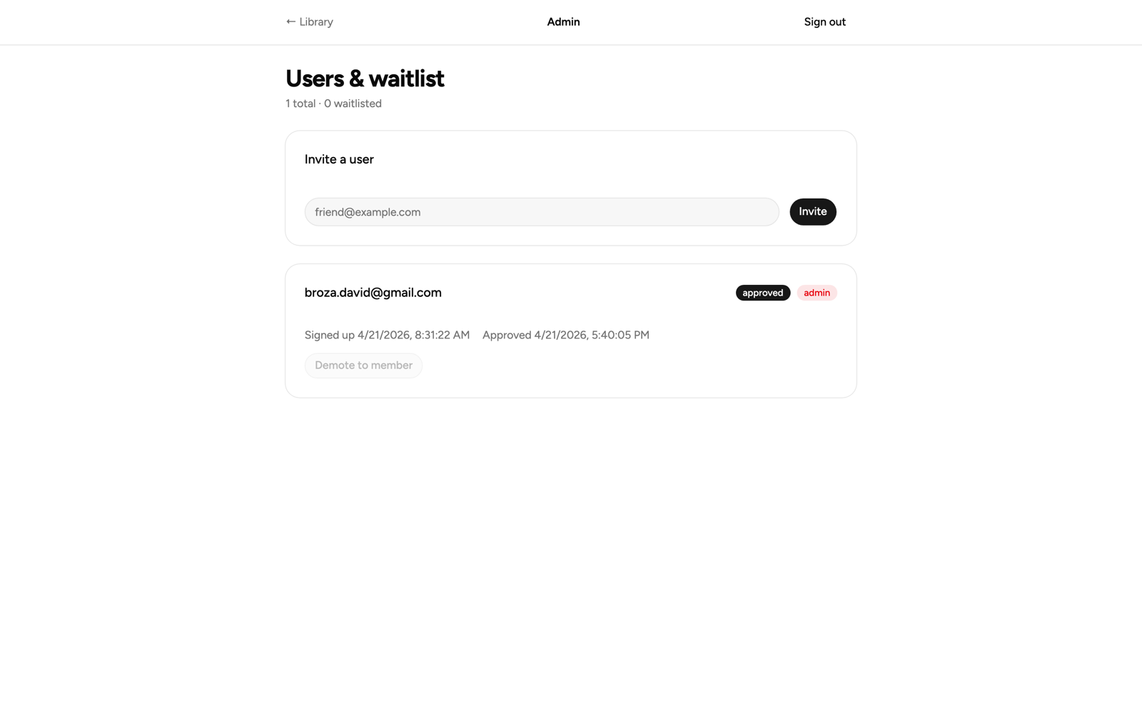 Admin — approve waitlist signups, promote to admin